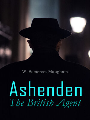 cover image of Ashenden--The British Agent